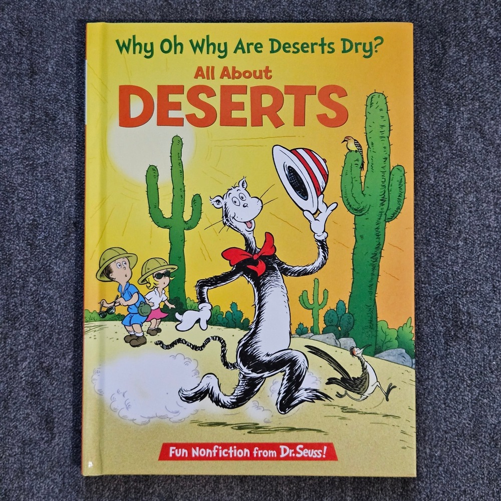 Why Oh Why Are Deserts Dry? Dr. Seuss Cat in the Hat Learning Library Hardcover